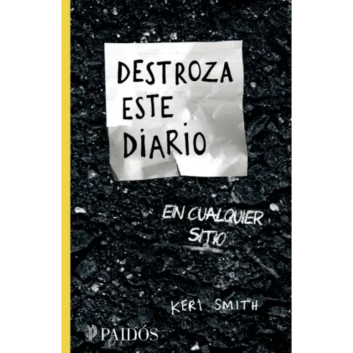 Destroza Este Diario En Cualquier Sitio / Wreck This Journal Everywhere