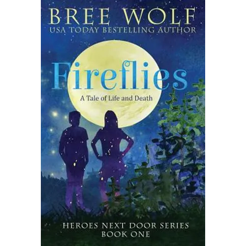 Fireflies: A Tale of Life and Death