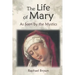 The Life of Mary as Seen by the Mystics