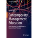 Contemporary Management Education: Eight Questions That Will Shape Its Future in the 21st Century