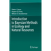 Introduction to Bayesian Methods in Ecology and Natural Resources