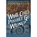 What Could Possibly Go Wrong?: The Chronicles of St. Mary's Book Six