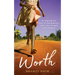 Worth: An Inspiring True Story of Abandonment, Exile, Inner Strength and Belonging