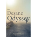 The Desane Odyssey