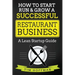 How to Start, Run & Grow a Successful Restaurant Business: A Lean Startup Guide