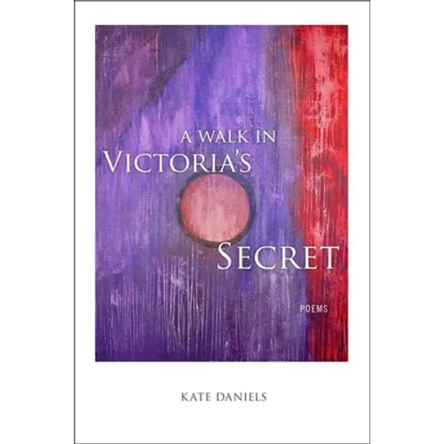A Walk in Victoria's Secret: Poems