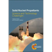 Solid Rocket Propellants: Science and Technology Challenges