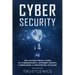 Cybersecurity: The Hacker Proof Guide To Cybersecurity, Internet Safety, Cybercrime, & Preventing Attacks