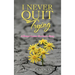 I Never Quit Trying: A Breast Cancer Survivor's Story