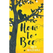 How to Bee