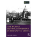 The Woman Suffrage Movement in the United States