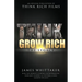 Think and Grow Rich: The Legacy: How the World's Leading Entrepreneurs, Thought Leaders, & Cultural Icons Achieve Success