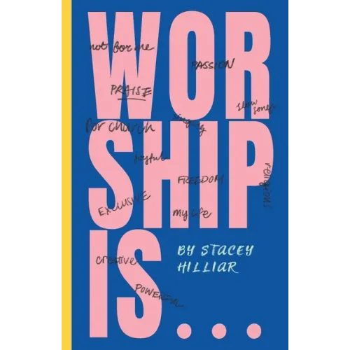 Worship Is...