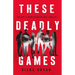 These Deadly Games