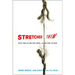 Stretched Thin