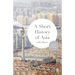 A Short History of Asia
