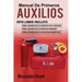 Manual de Primeros Auxilios: Este libro incluye: Cómo curarse de accidentes en el desierto + Cómo curarse de accidentes urbanos + Cómo actuar ante