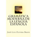 Gramática Moderna de la Lengua Espanola