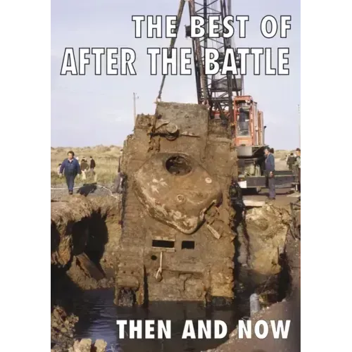 The Best of After the Battle: Then and Now