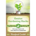 Genius Gardening Hacks: Tips and Fixes for the Creative Gardener
