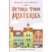 Victoria Town Mysteries: A Compilation