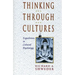 Thinking Through Cultures: Expeditions in Cultural Psychology