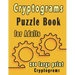 Cryptograms puzzle books for adults: 200 large print cryptogram puzzles books for adults to Improve Your Memory and Ignite Creativity