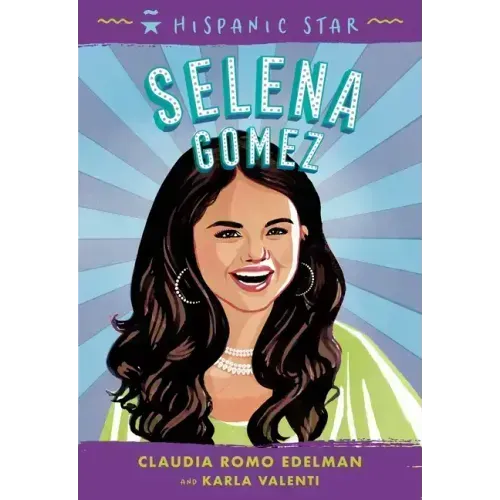 Hispanic Star: Selena Gomez