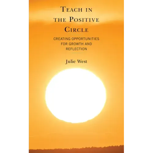 Teach in the Positive Circle: Creating Opportunities for Growth and Reflection