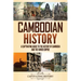 Cambodian History: A Captivating Guide to the History of Cambodia and the Khmer Empire
