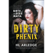Dirty Phenix
