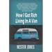 How I Got Rich Living In A Van