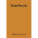 The Federal Reserve Act