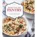 Recipes from Your Pantry: Create Amazing Dishes Using Everyday on Hand Staples
