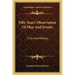 Fifty Years' Observation of Men and Events: Civil and Military