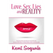 Love, Sex, Lies and Reality