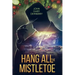Hang All The Mistletoe