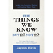 The Things We Know But Do Not Do: Insights into Parenting, Teaching and Coaching Today's Youth