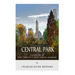 Central Park: The History of New York City's Most Unique Landmark