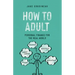 How to Adult: Personal Finance for the Real World