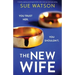 The New Wife: A totally gripping psychological thriller with a twist you won't see coming