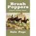 Brush Poppers: Original Cowboy Poetry