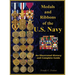 Medals and Ribbons of the U. S. Navy: An Illustrated History and Guide