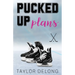 Pucked Up Plans