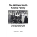 The William Smith Adams Family - From the Cumberland Gap to San Saba County, Texas