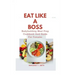 Eat Like a Boss: Bodybuilding Meal Prep Cookbook And Guide For Females