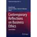 Contemporary Reflections on Business Ethics