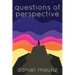 Questions of Perspective