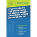 Study Guide to The Importance of Being Earnest and Other Works by Oscar Wilde