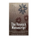 The Voynich Manuscript: The History of the Mysterious Renaissance Codex that Has Never Been Deciphered